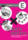 Matematika E - pracovný zošit (SJ) Matematika E - pracovný zošit (SJ)