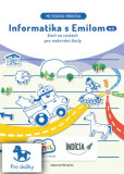 Emil na cestách - Informatika s Emilom (metodická príručka) Emil na cestách - Informatika s Emilom (metodická príručka)