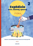 ExpEdícia - Fyzika (pre 7.ročník základných škôl a pre sekundu osemročných gymnázií) ExpEdícia - Fyzika (pre 7.ročník základných škôl a pre sekundu osemročných gymnázií)