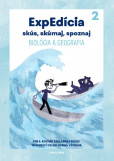 ExpEdícia 5. Biológia a geografia - Pracovný zošit 2 ExpEdícia 5. Biológia a geografia - Pracovný zošit 2