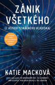 Zánik všetkého (z astrofyzikálneho hľadiska) Zánik všetkého (z astrofyzikálneho hľadiska)