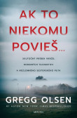 Ak to niekomu povieš… Ak to niekomu povieš…