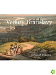 Veduty Bratislavy / Vedutas of Bratislava