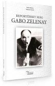 Gabo Zelenay - Reportérsky mág Gabo Zelenay - Reportérsky mág