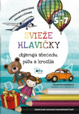 Svieže hlavičky objavujú abecedu, píšu a kreslia Svieže hlavičky objavujú abecedu, píšu a kreslia
