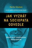 Jak vyzrát na sociopata odvedle Jak vyzrát na sociopata odvedle