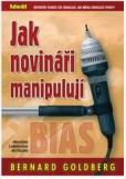 Jak novináři manipulují Jak novináři manipulují
