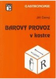 Barový provoz v kostce Barový provoz v kostce