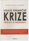 Velká finanční krize Velká finanční krize