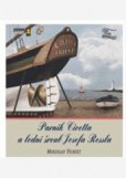 Parník Civetta a lodní šroub Josefa Ressla Parník Civetta a lodní šroub Josefa Ressla
