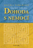 Dohoda s nemocí - kniha druhá Dohoda s nemocí - kniha druhá