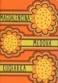 Magdalenčina medová kuchařka Magdalenčina medová kuchařka