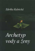 Archetyp vody a ženy Archetyp vody a ženy
