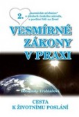 Vesmírné zákony v praxi 2 Vesmírné zákony v praxi 2