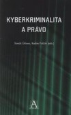 Kyberkriminalita a právo Kyberkriminalita a právo