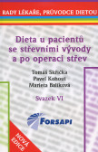 Dieta u pacientů se střevními vývody a po operaci střev Dieta u pacientů se střevními vývody a po operaci střev
