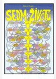 Sedm životů Sedm životů