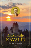 Dokonalý kavalír - Povídky ze Šumavy Dokonalý kavalír - Povídky ze Šumavy