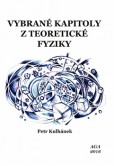 Vybrané kapitoly z teoretické fyziky Vybrané kapitoly z teoretické fyziky