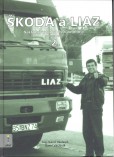 Škoda a Liaz 2. díl Škoda a Liaz 2. díl