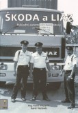 Škoda a Liaz 3. díl Škoda a Liaz 3. díl