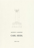 Architekt Carl Seidl 1858-1936 Architekt Carl Seidl 1858-1936