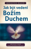 Jak být vedeni božím duchem Jak být vedeni božím duchem