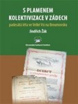 S plamenem kolektivizace v zádech S plamenem kolektivizace v zádech