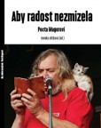 Aby radost nezmizela - Pocta Magorovi Aby radost nezmizela - Pocta Magorovi