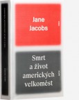 Smrt a život amerických velkoměst Smrt a život amerických velkoměst