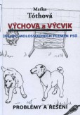 Výchova a výcvik Výchova a výcvik
