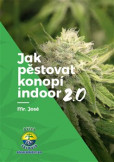 Jak pěstovat konopí indoor 2.0 Jak pěstovat konopí indoor 2.0