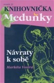 Návraty k sobě Návraty k sobě