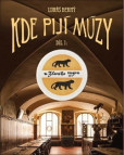 Kde pijí múzy čili Za kumštem po lokálech 1. Kde pijí múzy čili Za kumštem po lokálech 1.
