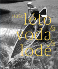 Naše léto, voda, lodě Naše léto, voda, lodě