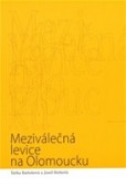 Meziválečná levice na Olomoucku Meziválečná levice na Olomoucku