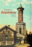 Putování za Štěpánkou Putování za Štěpánkou