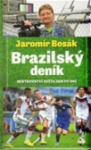 Brazilský deník, mistrovství světa den po dni Brazilský deník, mistrovství světa den po dni