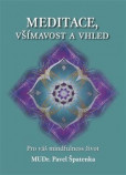 Meditace, všímavost a vhled Meditace, všímavost a vhled