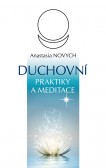 Duchovní praktiky a meditace Duchovní praktiky a meditace