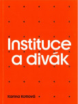 Instituce a divák Instituce a divák