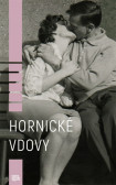 Hornické vdovy Hornické vdovy