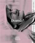 Domů? Domů?