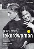 Příběh české rekordwoman Příběh české rekordwoman