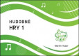 Hudobné hry 1 Noty Hudobné hry 1 Noty