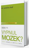 Kdo Ti vypnul mozek? Kdo Ti vypnul mozek?