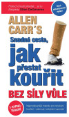 Snadná cesta, jak přestat kouřit bez síly vůle Snadná cesta, jak přestat kouřit bez síly vůle