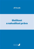 Složitost a nahodilost práva Složitost a nahodilost práva