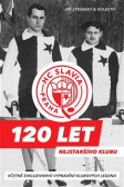 HC Slavia Praha: 120 let nejstaršího klubu HC Slavia Praha: 120 let nejstaršího klubu