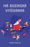 Má rusínská vyšívanka Má rusínská vyšívanka